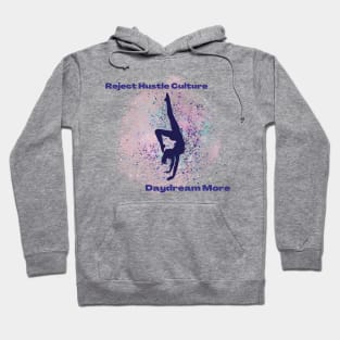 Reject Hustle Culture - Daydream More (Pink) Hoodie